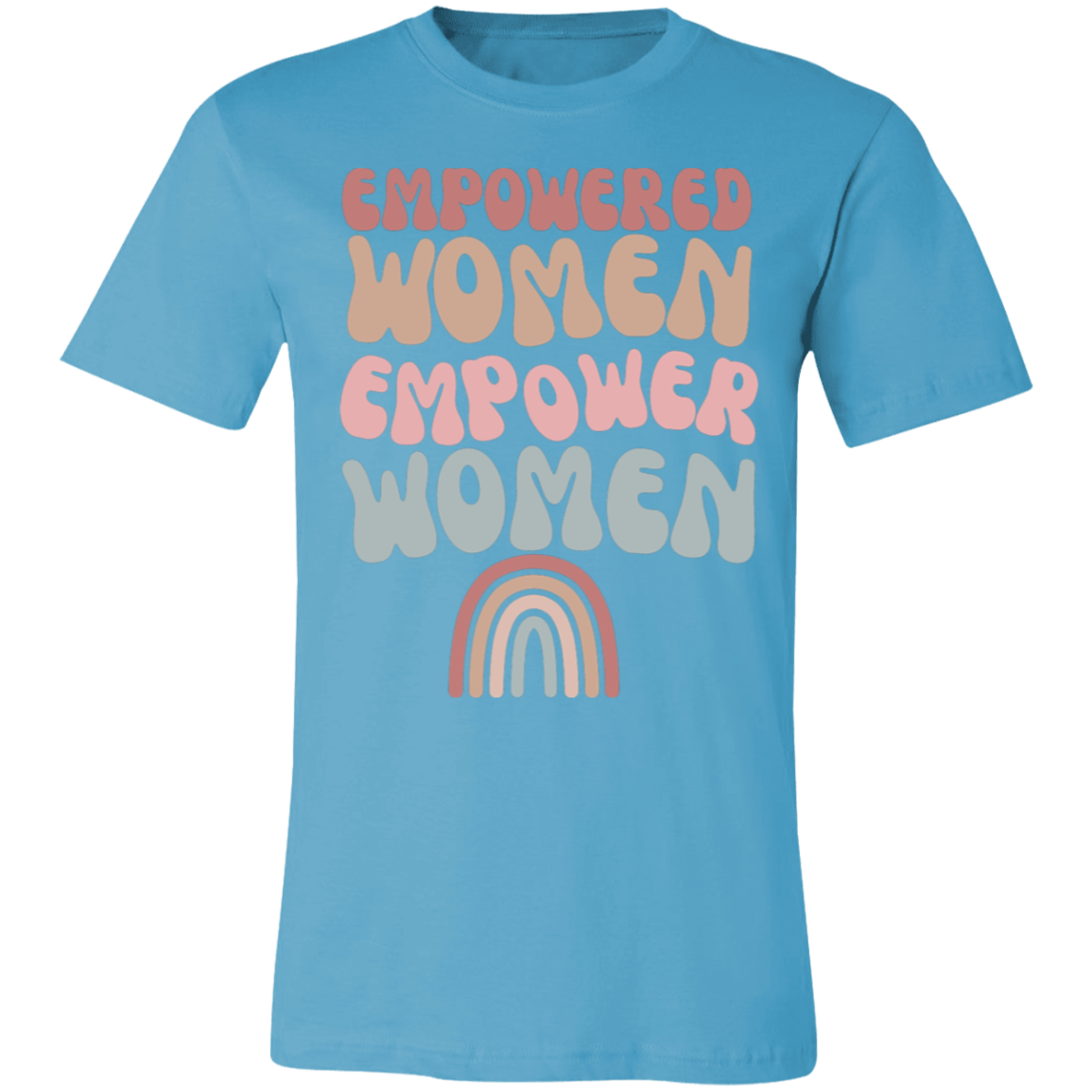 EMPOWERED WOMEN / WOMEN STANDING STRONG/ SOFT BELLA CANVAS TSHIRT