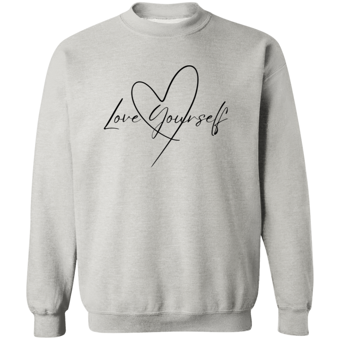 Love Yourself, Self Love Pullover Sweatshirt in Cool Colors