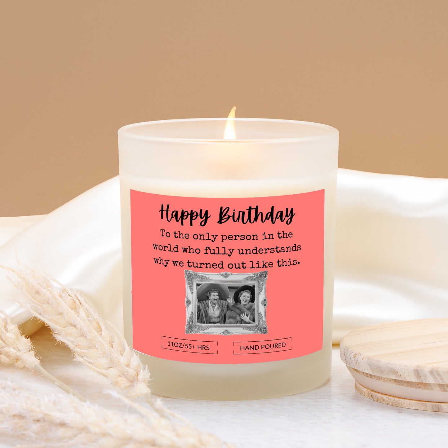 Funny Lucy & Ethel, BFF Happy Birthday Gift Frosted Glass Candle (Hand Poured 11 oz)Bamboo Lid, Wood Wick