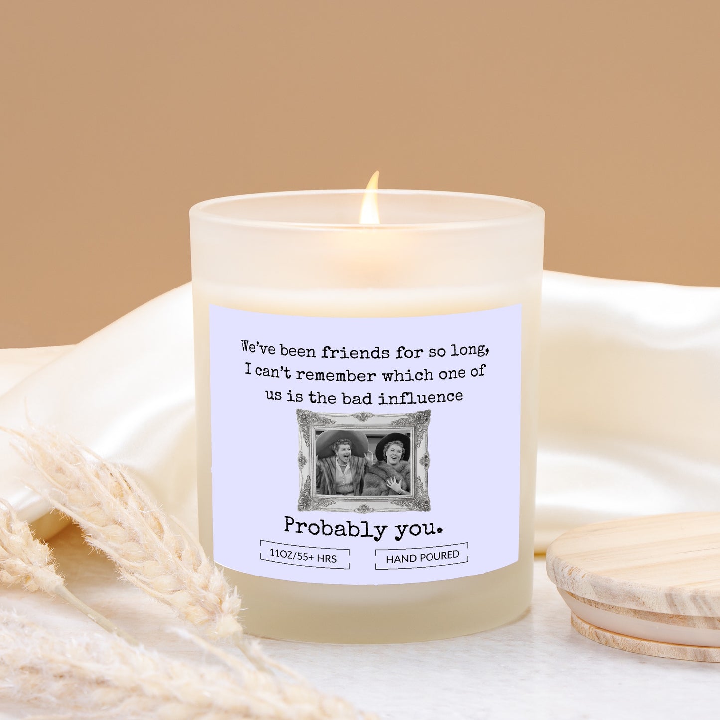 Funny Friends / Lucy & Ethel/ BFF Humor Gift Frosted Glass Candle (Hand Poured 11 oz)