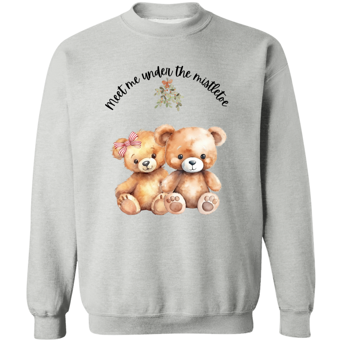 Teddy Bear Mistletoe Adorable Ladies Sweatshirt