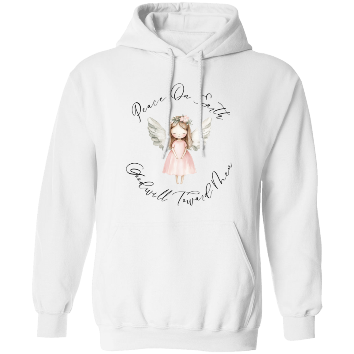 Goodwill Toward Men Peace On Earth, Sweet Angel Ladied Cozy Hoodie