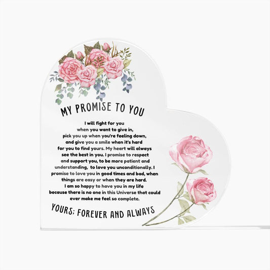 ACRYLIC HEART PLAQUE FOR WIFE, SOULMATE, FIANCÉ / MY PROMISE