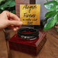 ALWAYS & FOREVER NO MATTER WHAT/ MENS VEGAN LEATHER BRACELET W/MAGNETIC CLASP