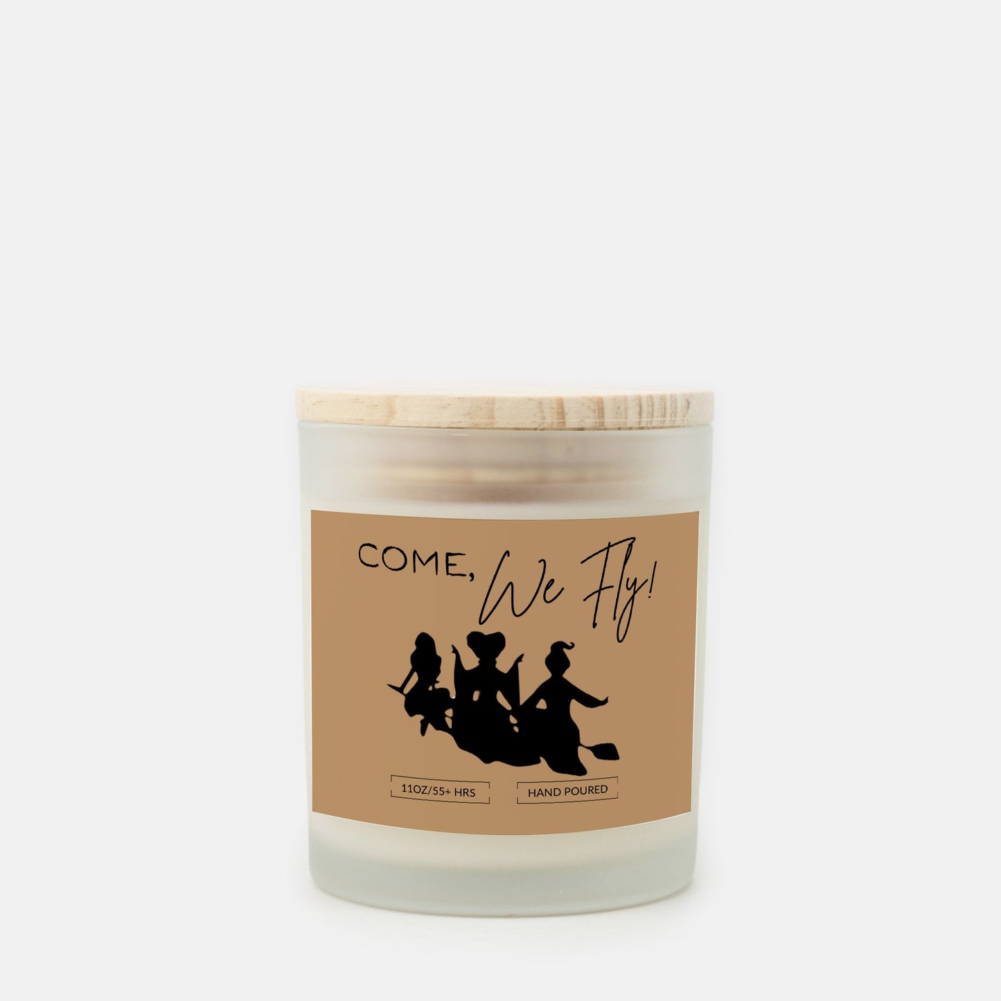 Come, We Fly/ Hocus Pocus Quote/Fun Fall/Halloween Hand Poured Frosted Glass Candle Wood Wick Bamboo Lid (11 oz)