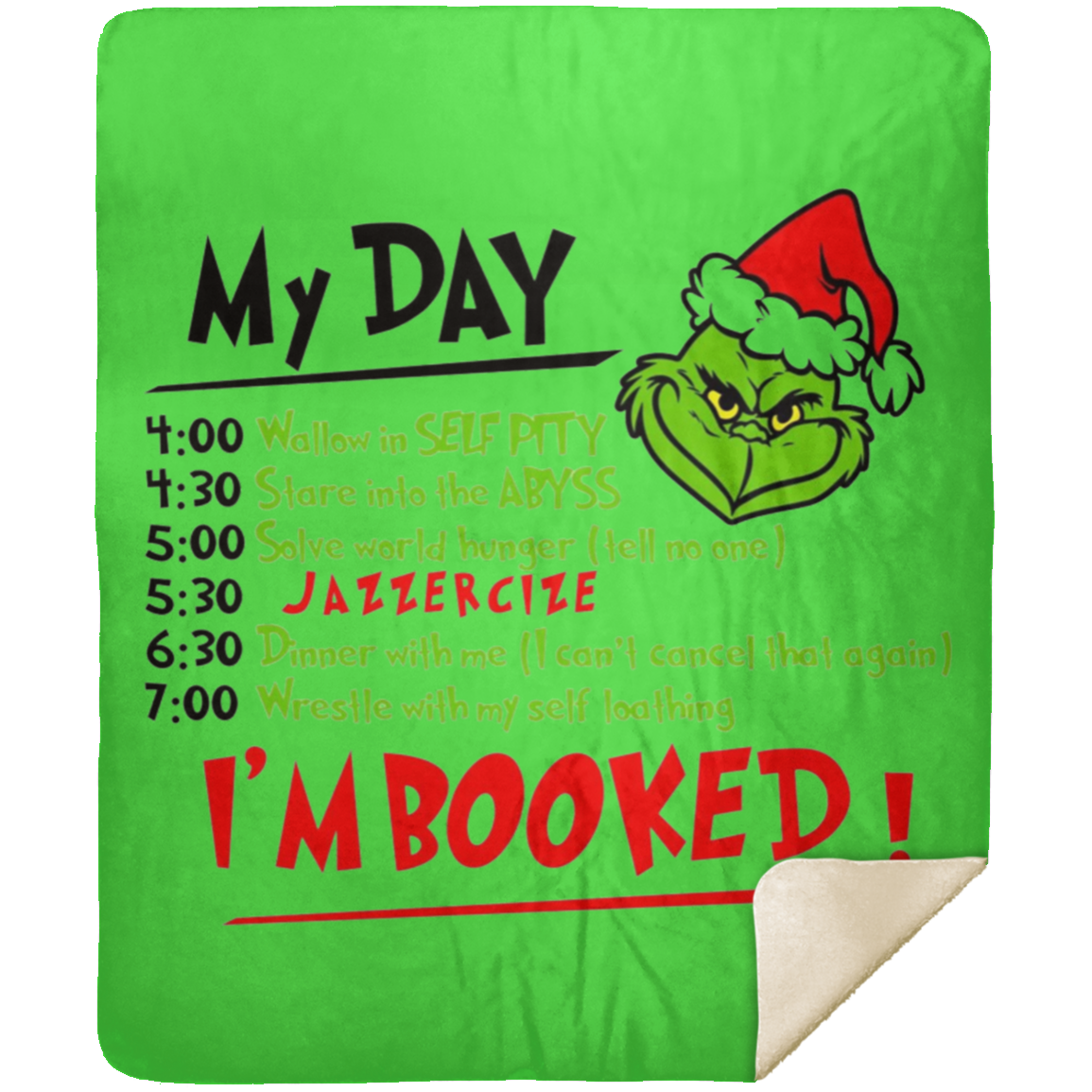 GRINCH/ I'M BOOKED/ FULL DAY/ PREMIUM 50X60 MINK BLANKET