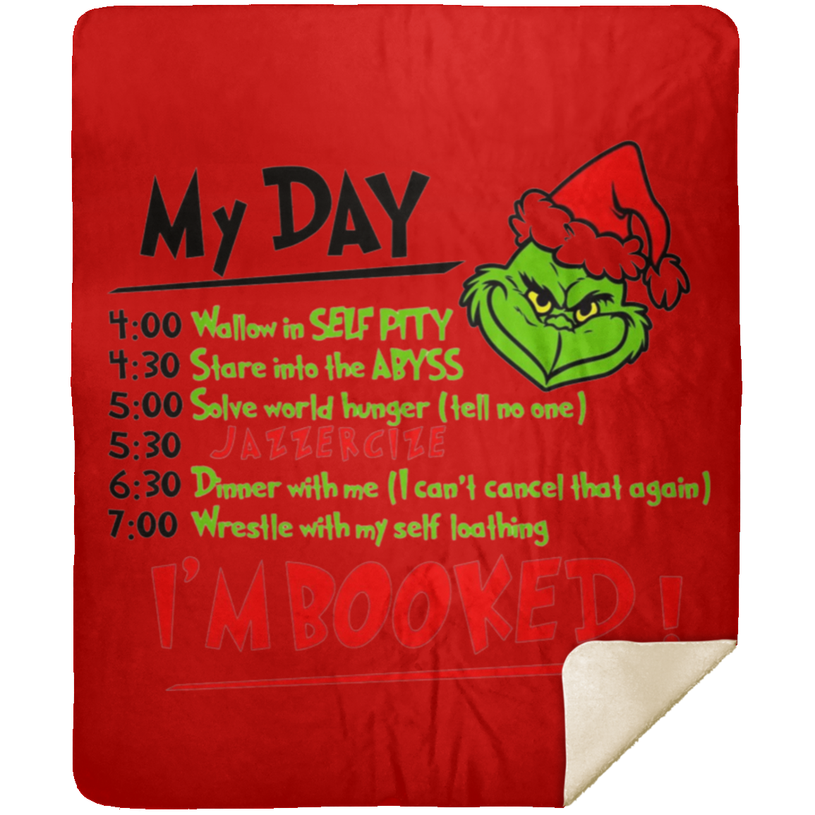 GRINCH/ I'M BOOKED/ FULL DAY/ PREMIUM 50X60 MINK BLANKET