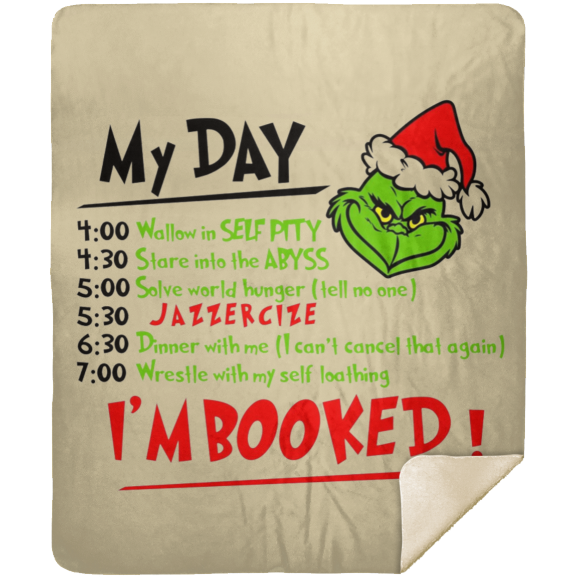 GRINCH/ I'M BOOKED/ FULL DAY/ PREMIUM 50X60 MINK BLANKET