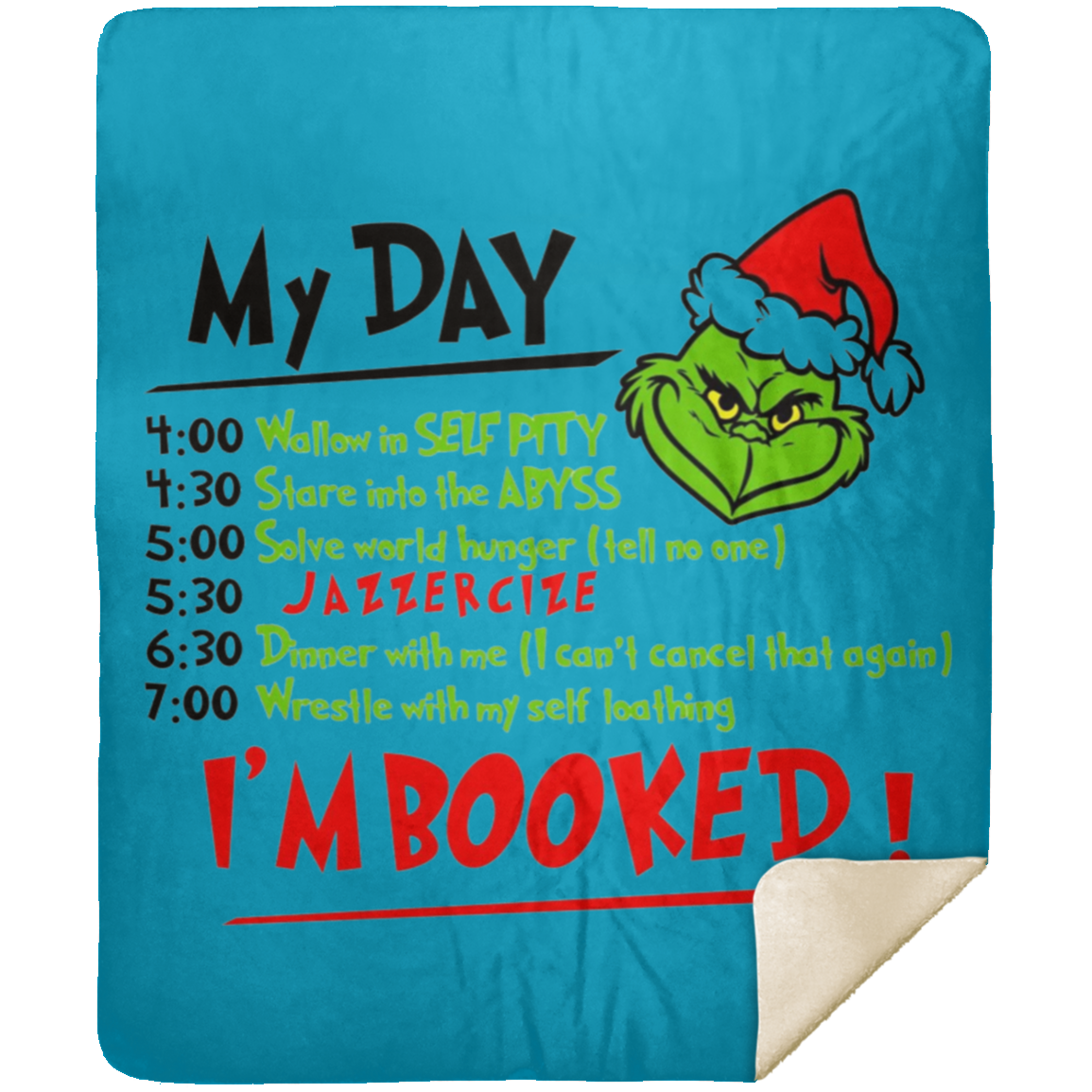 GRINCH/ I'M BOOKED/ FULL DAY/ PREMIUM 50X60 MINK BLANKET