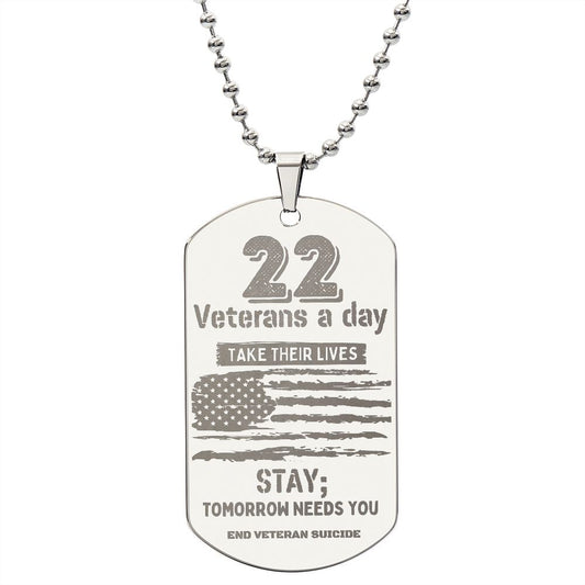 22 VETERANS A DAY/ ENGRAVED DOG TAG  NECKLACE